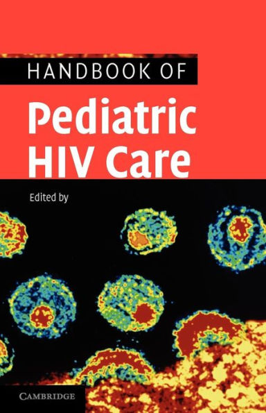 Handbook of Pediatric HIV Care / Edition 2