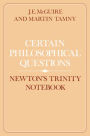 Certain Philosophical Questions: Newton's Trinity Notebook