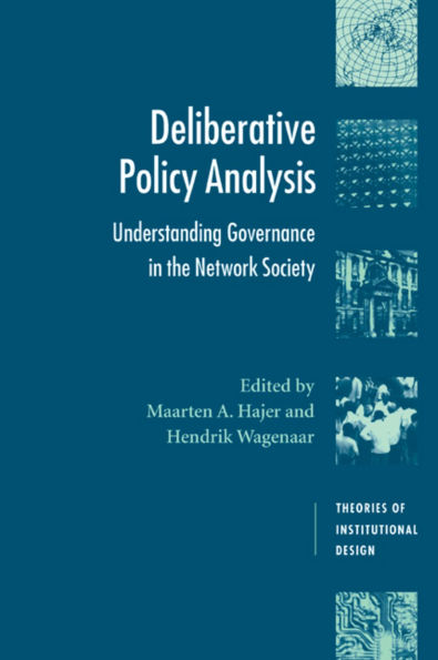 Deliberative Policy Analysis: Understanding Governance in the Network Society