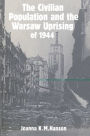 The Civilian Population and the Warsaw Uprising of 1944