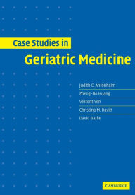 Title: Case Studies in Geriatric Medicine, Author: Judith C. Ahronheim