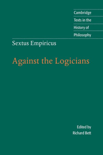 Sextus Empiricus: Against the Logicians