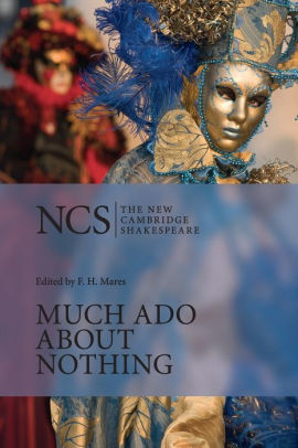Much Ado About Nothing Edition 2 By William Shakespeare 9780521532501 Paperback Barnes