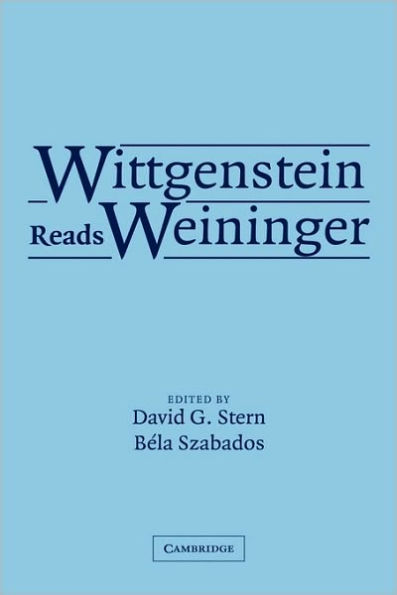 Wittgenstein Reads Weininger