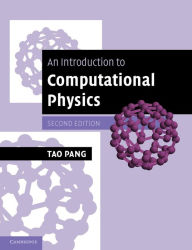 Title: An Introduction to Computational Physics / Edition 2, Author: Tao Pang