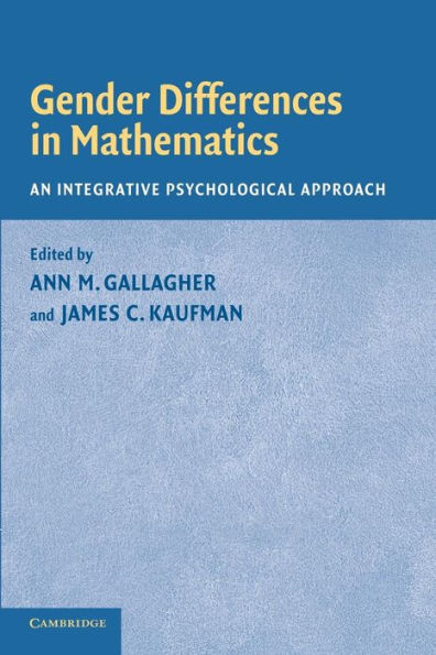 Gender Differences in Mathematics: An Integrative Psychological Approach / Edition 1