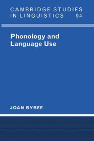 Title: Phonology and Language Use, Author: Joan Bybee