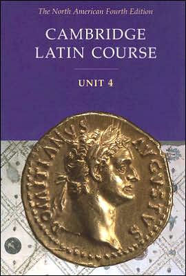 Cambridge Latin Course Unit 4 Student Text North American edition / Edition 4