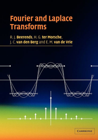 Fourier and Laplace Transforms / Edition 1