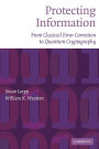 Protecting Information: From Classical Error Correction to Quantum Cryptography