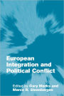 European Integration and Political Conflict / Edition 1