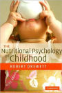 The Nutritional Psychology of Childhood