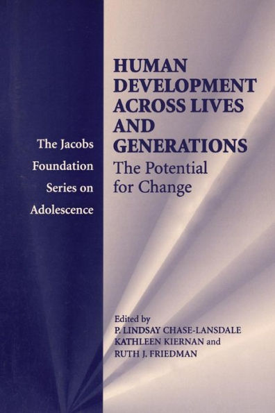 Human Development across Lives and Generations: The Potential for Change