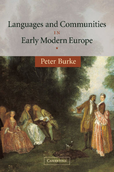 Languages and Communities in Early Modern Europe / Edition 1