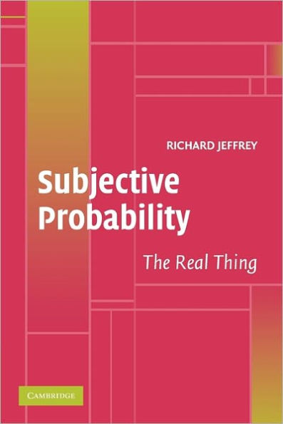 Subjective Probability: The Real Thing