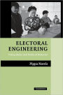 Electoral Engineering: Voting Rules and Political Behavior / Edition 1