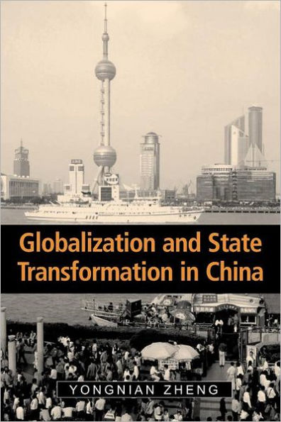 Globalization and State Transformation in China / Edition 1