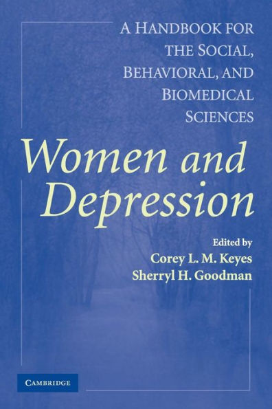 Women and Depression: A Handbook for the Social, Behavioral, and Biomedical Sciences