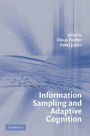 Information Sampling and Adaptive Cognition