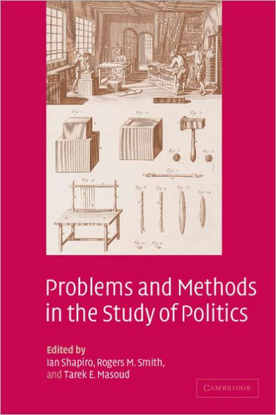 Problems and Methods in the Study of Politics / Edition 1
