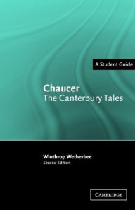 Title: Chaucer: The Canterbury Tales / Edition 2, Author: Winthrop Wetherbee