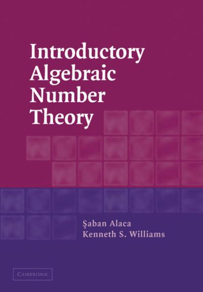 Introductory Algebraic Number Theory / Edition 1