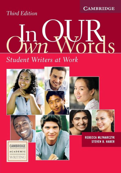 In our Own Words Student Book: Student Writers at Work / Edition 3