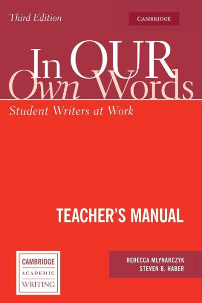 In our own Words Teacher's Manual: Student Writers at Work / Edition 3