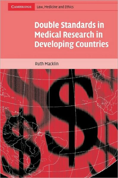Double Standards in Medical Research in Developing Countries / Edition 1