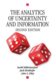 Title: The Analytics of Uncertainty and Information / Edition 2, Author: Sushil Bikhchandani