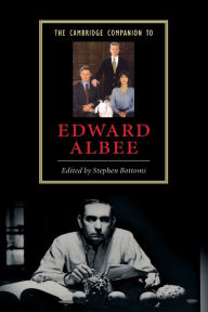 Title: The Cambridge Companion to Edward Albee, Author: Stephen Bottoms