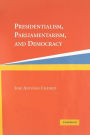 Presidentialism, Parliamentarism, and Democracy / Edition 1