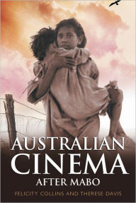 Title: Australian Cinema After Mabo / Edition 1, Author: Felicity Collins