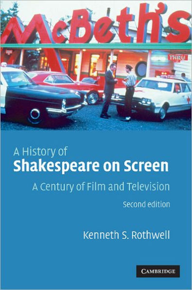 A History of Shakespeare on Screen: A Century of Film and Television / Edition 2