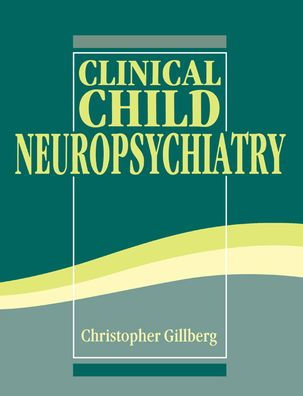 Clinical Child Neuropsychiatry / Edition 1