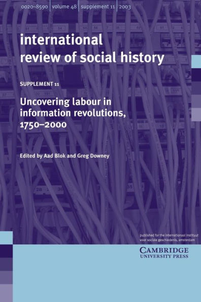 Uncovering Labour in Information Revolutions, 1750-2000: Volume 11