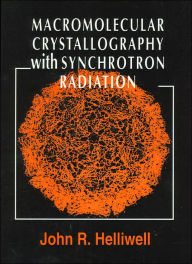 Title: Macromolecular Crystallography with Synchrotron Radiation, Author: John R. Helliwell