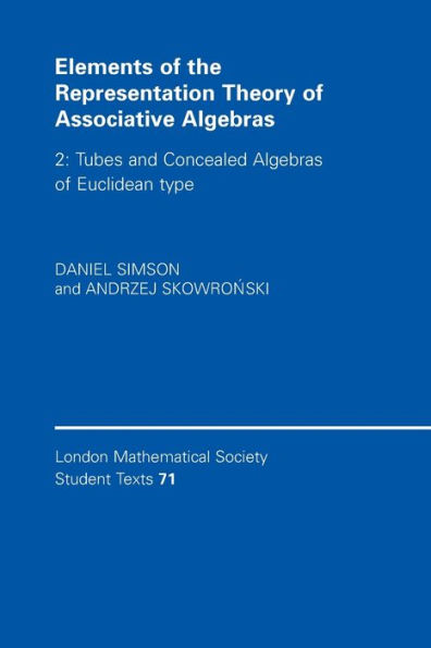 Elements of the Representation Theory of Associative Algebras: Volume 2, Tubes and Concealed Algebras of Euclidean type