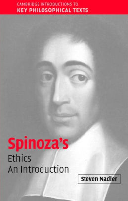 Spinoza's 'ethics': An Introduction By Steven Nadler 