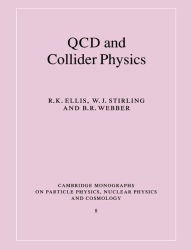 Title: QCD and Collider Physics, Author: R. K. Ellis