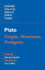 Plato: Gorgias, Menexenus, Protagoras