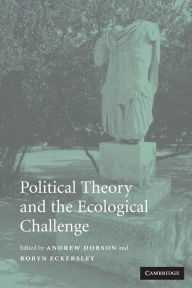 Title: Political Theory and the Ecological Challenge, Author: Andrew Dobson