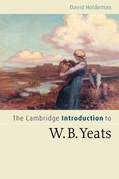 The Cambridge Introduction to W.B. Yeats