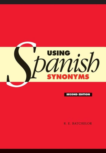 Using Spanish Synonyms / Edition 2