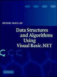 Title: Data Structures and Algorithms Using Visual Basic.NET, Author: Michael McMillan