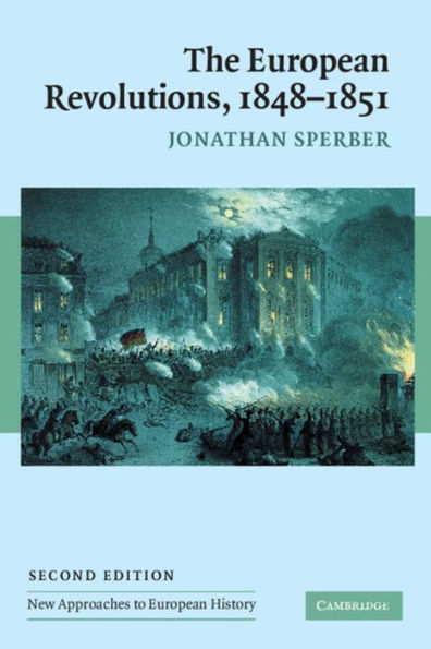 The European Revolutions, 1848-1851 / Edition 2