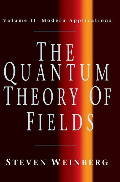 The Quantum Theory of Fields / Edition 1