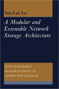 Title: A Modular and Extensible Network Storage Architecture, Author: Sai Lai Lo