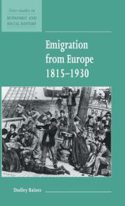 Title: Emigration from Europe 1815-1930, Author: Dudley Baines