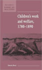 Children's Work and Welfare 1780-1890